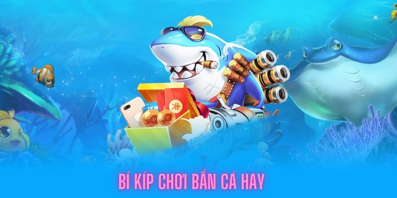 Bí kíp chinh phục giải thưởng khi chơi Bắn Cá Kuwin