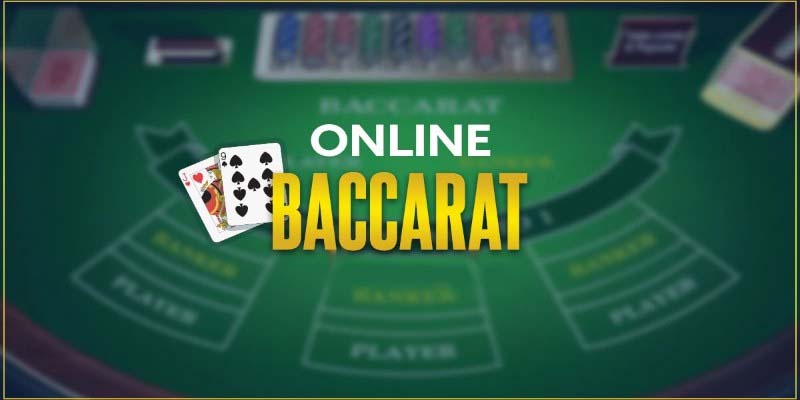 Hướng dẫn cách chơi Baccarat cho người mới