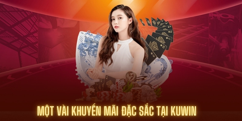 Một vài khuyến mãi HOT đang triển khai tại sảnh game bài Kuwin