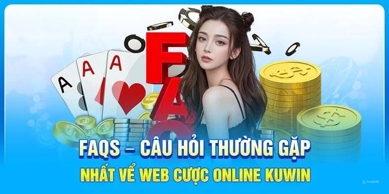 Giải mã cụ thể những câu hỏi phổ biến nhất tại kuwin
