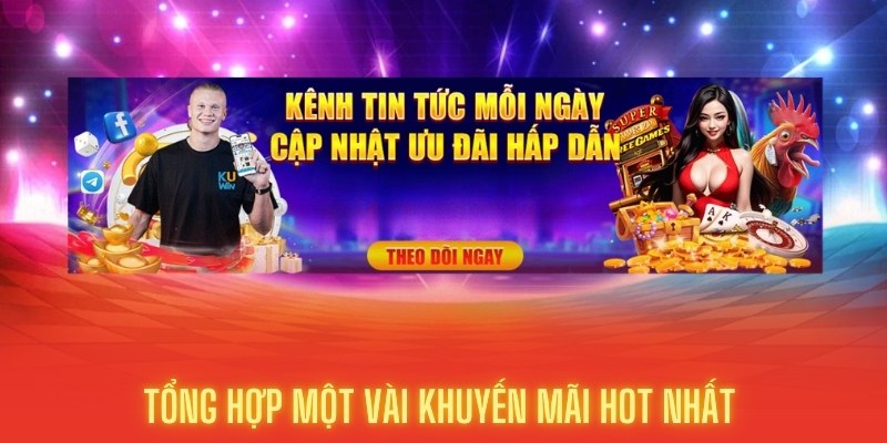 Áp dụng ưu đãi cho hầu hết các sảnh game tại Kuwin