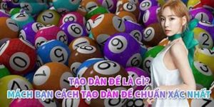 Hướng Dẫn Cách Tạo Dàn Đề Chuẩn Xác Tại Kuwin