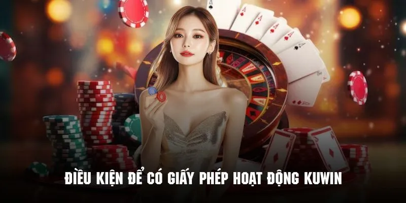 Điều Kiện Nhận Giấy Phép Hoạt Động