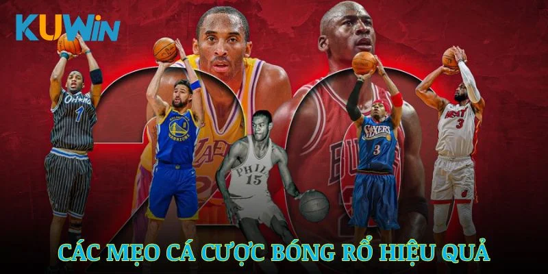 Mẹo Cá Cược Bóng Rổ Hiệu Quả Bạn Cần Áp Dụng